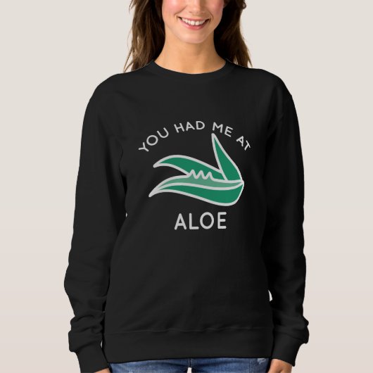 Du hattest mich in Aloe Sweatshirt (Vorderseite)