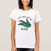 Du hattest mich in Aloe T-Shirt (Vorderseite)