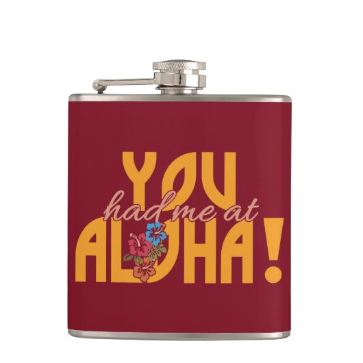 Du hattest mich in Aloha! Flachmann (Vorderseite)