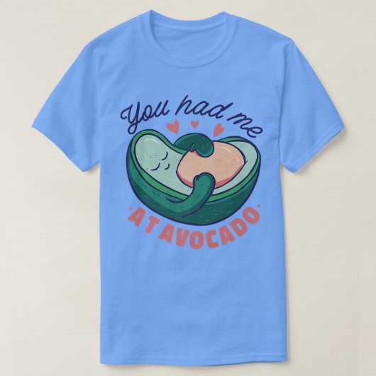 Du hattest mich in Avocado T-Shirt (Design vorne)