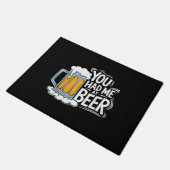 Du hattest mich in Beer Fußmatte (Schrägansicht)