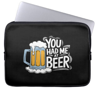 Du hattest mich in Beer Laptopschutzhülle