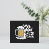 Du hattest mich in Beer Postkarte (Stehend Vorderseite)