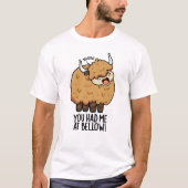 Du hattest mich in Bellow Funny Yak Puff T-Shirt (Vorderseite)
