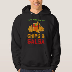 Du hattest mich in Chips Salsa Cinco De Mayo Party Hoodie
