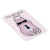 Du hattest mich in der Mitte! - Coole rosa Katze Magnet (Rechte Seite)