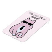 Du hattest mich in der Mitte! - Coole rosa Katze Magnet (Linke Seite)