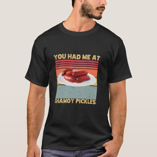 Du hattest mich in der Säumchen Pickles Retro Spaß T-Shirt (Vorderseite)