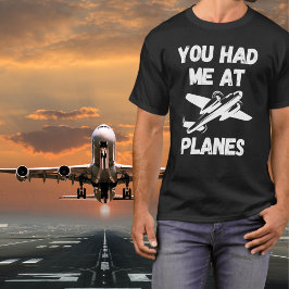 Du hattest mich in Flugzeug Typografie, Luftfahrt, T-Shirt