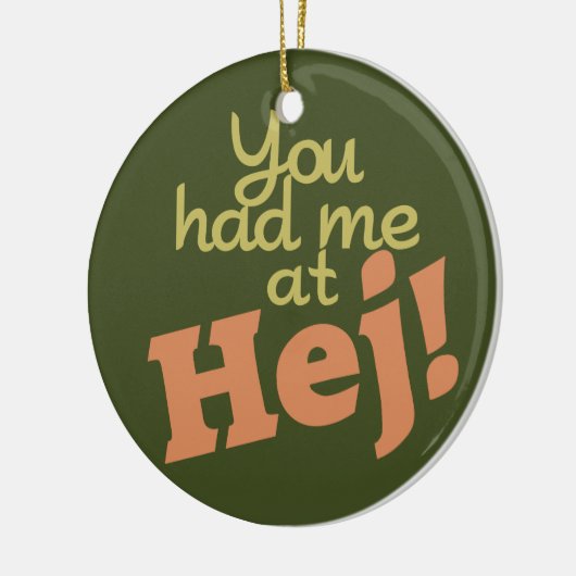 Du hattest mich in Hej! Keramikornament (Links)