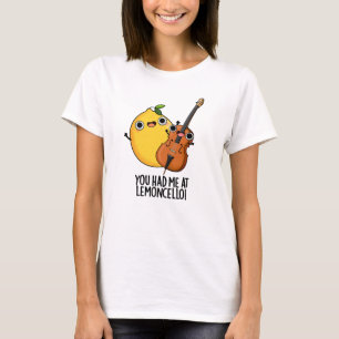 Du hattest mich in Lemon-cello Funny Drink Pub T-Shirt