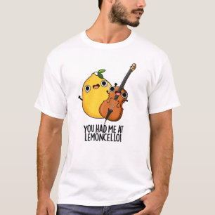 Du hattest mich in Lemon-cello Funny Drink Pub T-Shirt