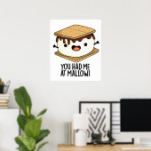 Du hattest mich in Mallow Funny Smore Puff Poster (Heimbüro)