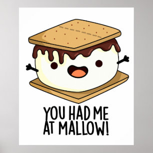Du hattest mich in Mallow Funny Smore Puff Poster