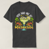Du hattest mich in Margarita T-Shirt (Design vorne)