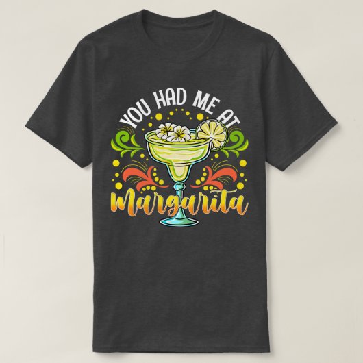 Du hattest mich in Margarita T-Shirt (Design vorne)
