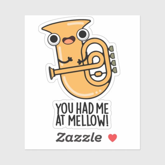 Du hattest mich in Mellow Funny Tuba Pun Aufkleber (Blatt)