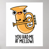 Du hattest mich in Mellow Funny Tuba Pun Poster (Vorne)