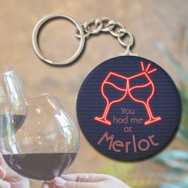 Du hattest mich in Merlot Schlüsselanhänger