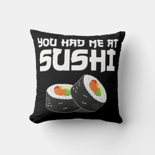 Du hattest mich in Sushi - Funny Food Kissen