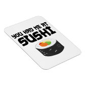 Du hattest mich in Sushi - Funny Food Magnet (Rechte Seite)