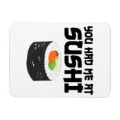 Du hattest mich in Sushi - Funny Food Magnet (Horizontal)