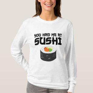 Du hattest mich in Sushi - Funny Food T-Shirt