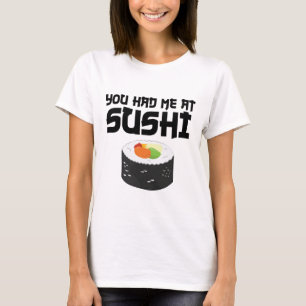 Du hattest mich in Sushi - Funny Food T-Shirt