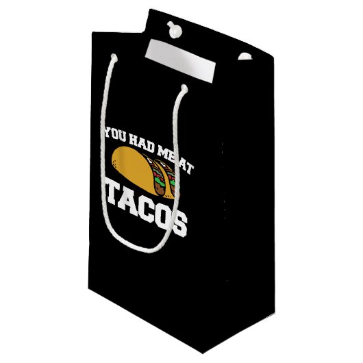 Du hattest mich in Tacos Kleine Geschenktüte (Vorderseite Schrägansicht)