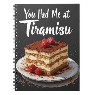 Du hattest mich in Tiramisu - Fun Food Print Notizblock