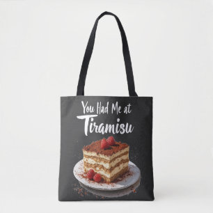 Du hattest mich in Tiramisu - Fun Food Print Tasche