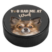 Du hattest mich in Woof | Spitz Hunde Liebhaber Eishockey Puck (3/4)