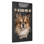 Du hattest mich in Woof | Spitz Hunde Liebhaber Klemmbrett (Rechts)