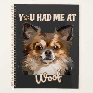 Du hattest mich in Woof   Spitz Hunde Liebhaber Planer