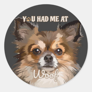 Du hattest mich in Woof   Spitz Hunde Liebhaber Runder Aufkleber