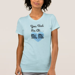 Du hattest mich... MiMi Proud Oma Shirt