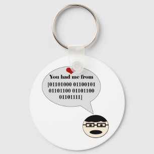 Du hattest mich von Hello Binary Schlüsselanhänger