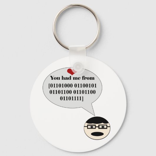 Du hattest mich von Hello Binary Schlüsselanhänger (Vorderseite)