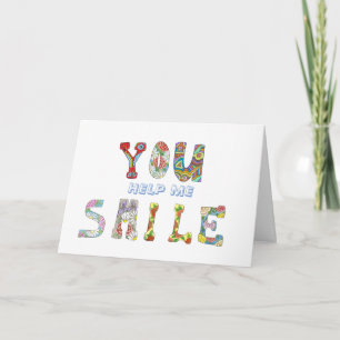 Du hilfst mir beim Lächeln, wenn ich zu weinen wol Dankeskarte