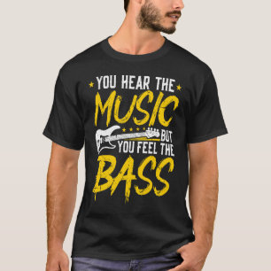 Du hörst die Musik, aber du fühlst den Bass Vintag T-Shirt
