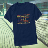 Du hörst nicht auf, Pickleball-Sprichwort zu spiel T-Shirt