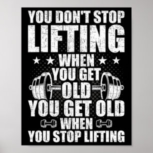 Du hörst nicht auf zu heben, wenn du alte Weightli Poster