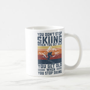 Du hörst nicht auf zu Ski fahren, wenn du alt bist Kaffeetasse