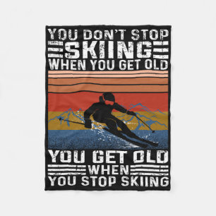 Du hörst nicht auf zu Ski fahren, wenn du alt wirs Fleecedecke