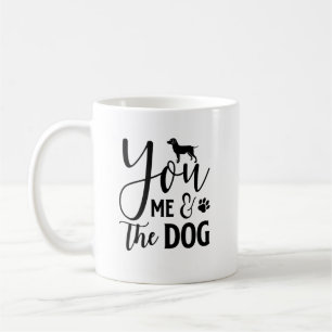 Du, ich und der Hund Kaffeetasse
