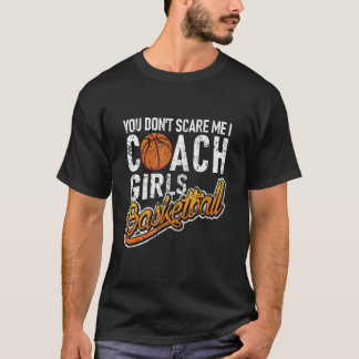 Du jagst mich nicht, ich trainiere Mädchenbasketba T-Shirt