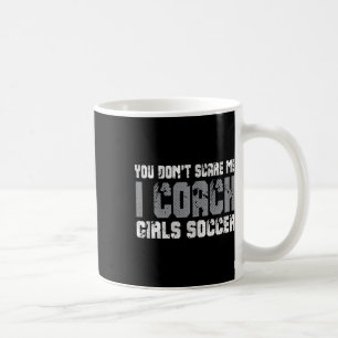 Du jagst mich nicht, ich trainiere Mädchenfußball Kaffeetasse