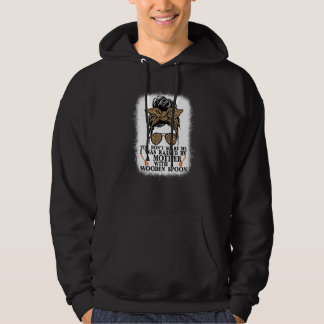 Du jagst mich nicht, ich wurde von einer Mutter mi Hoodie