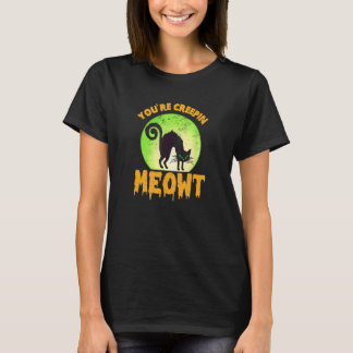 Du jagst mir Angst ein, schwarze Katze T-Shirt