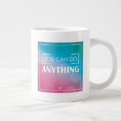 Du kannst alles machen Jumbo-Tasse (Rechts)